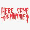 Here Come The Mummies Tickets