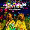 Hippie Sabotage Tickets