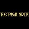 Toothgrinder Tickets